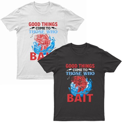 Adults "Good Things Come To Those Who Bait" Printed T-Shirt-0