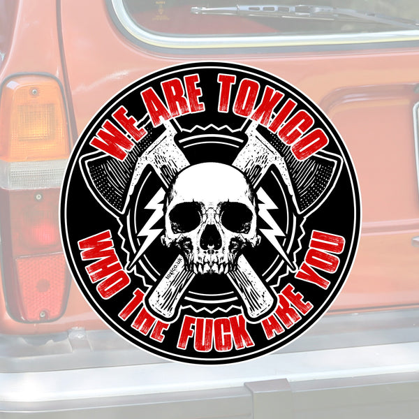Toxico Clothing - Who Are You Sticker
